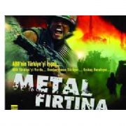 METAL FIRTINA SİNEMA FİLMİ OLUYOR